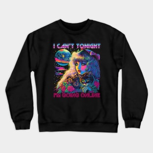 I'm Going Online --- 90s Aesthetic Crewneck Sweatshirt